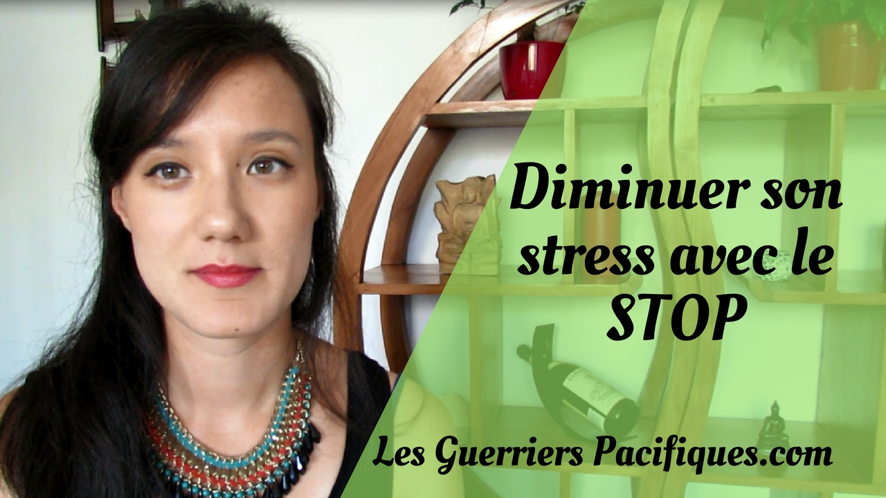Diminuer son stress et son anxiété avec la pratique du STOP